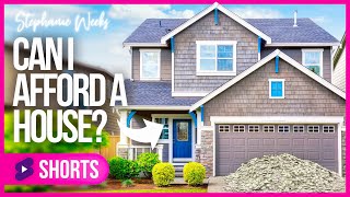 Can I afford a house? #Shorts | how much can I afford to buy a house first time home buyer