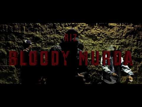 RiZ - BLOODY MURDA ( produced by Mugsy Brown ) shot by vizion films