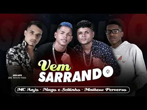 Mc Anjo - Niago E Seltinho - Matheus Perverso Vem sarrando 👻