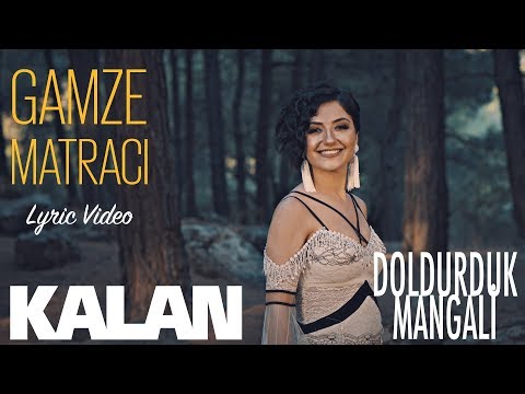 Gamze Matracı - Doldurduk Mangali I Official Music Video © 2018 Kalan Müzik