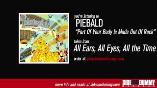 Piebald - Part Of Your Body Is Made Out Of Rock