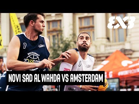 Novi Sad al Wahda vs Amsterdam - Full Game - Quarter-Final - FIBA 3x3 Bucharest Challenger 2017
