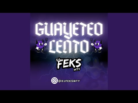 Guayeteo Lento