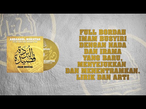 Full Bordah Imam Busyiri - Ahbaabul Mukhtar - lirik dan arti