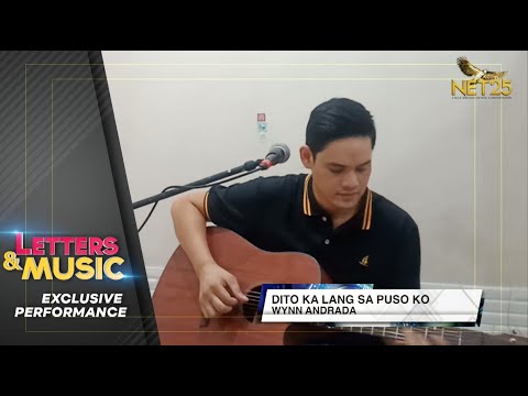 Wynn Andrada - Dito Ka Lang Sa Puso Ko (NET25 Letters and Music Online)