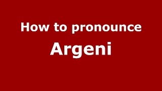 How to pronounce Argeni