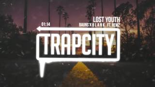 BAUNS x B L A N K . - Lost Youth ft. REMZ