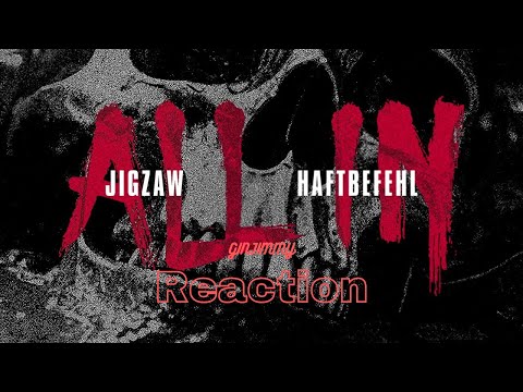 Jigzaw x Haftbefehl - "All in" Reaction by ginjimmy