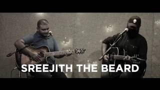 Sreejith The Beard - The Beast (Angus and Julia Stone Cover)