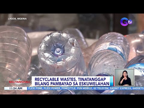 Recyclable wastes, tinatanggap bilang pambayad sa eskuwelahan | BT