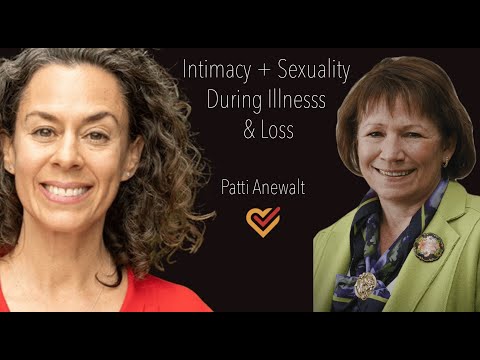 Intimacy + Sexuality During Illness & Loss