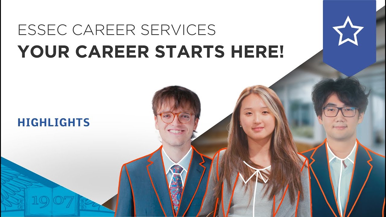 ESSEC Career Services — Your career starts here! | ESSEC Highlight