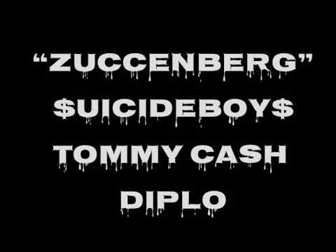 Zuccenberg- $uicideboy$ ft Tommy cash, Diplo (COD REMIX)