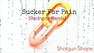 Sucker For Pain [Redneck Remix] Lil Wayne, Suicide Squad, Shotgun Shane
