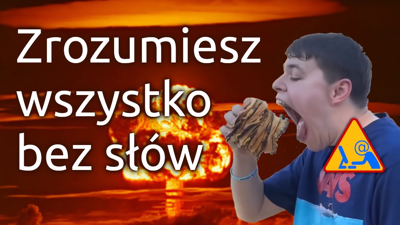 Zrozumiesz wszystko bez słów