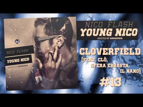 Nico Flash - Cloverfield (feat. Clò, Sfera Ebbasta, Il Nano) - Young Nico Mixtape #13