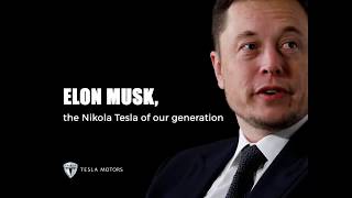 Elon Musk the Nikola Tesla of our generation