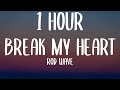 Rod Wave Break My Heart 1 HOUR Lyrics