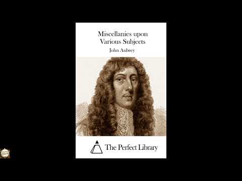 Miscellanies upon Various Subjects (Perfect Library) by John Aubrey — free full audiobook