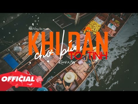 ♬ Khi Dân Chợ Búa Tỏ Tình - R.i.c.k x Spy (Official Lyric Video)