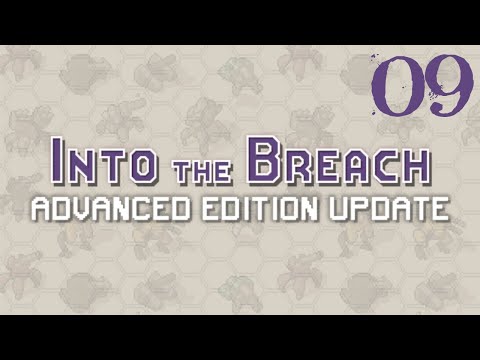 SB Plays Into The Breach: Advanced Edition 09 - Smoked Out
