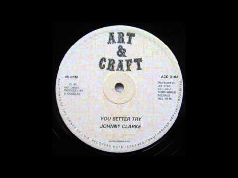 Johnny Clarke - You Better Try 12"