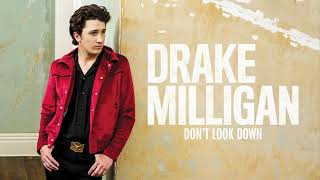 Drake Milligan - Don&#39;t Look Down (Official Audio)
