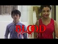 Blood ব্লাড Bengali Short Film Remo Sayoni