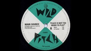 Main Source - Peace Is Not The Word To Play (1991)