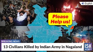 13 Civilians Killed by Indian Army in Nagaland