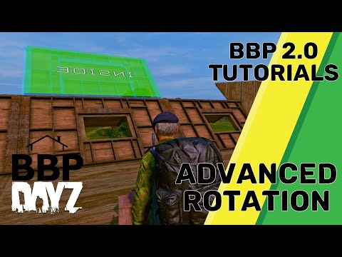 DayZ BaseBuildingPlus - Learn How To Use Advanced Rotation In Just 4 Minutes!