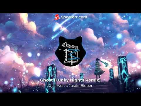 Dj Lizven ft. Justin Bieber - Ghost (Funky Nights Remix)