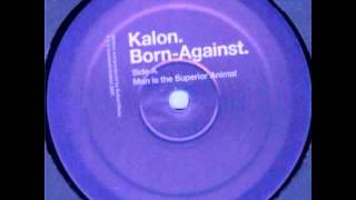 kalon - Man Is The Superior Animal (Function Edit)