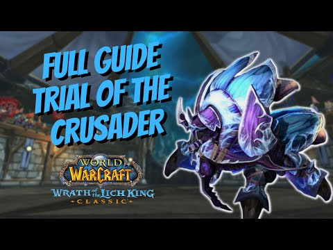 TRIAL OF THE CRUSADER 10 NORMAL GUIDE - WOTLK