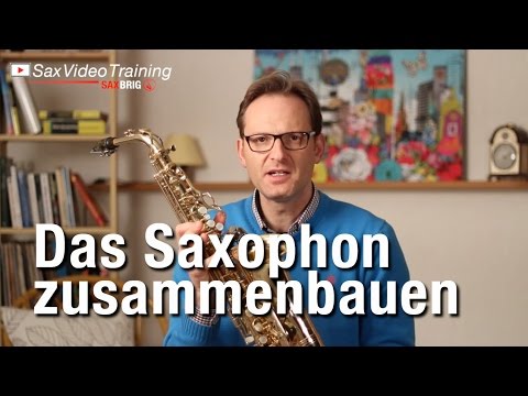 Saxophone for beginners - assembling the saxophone - learning