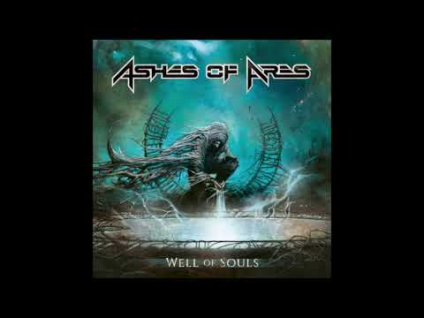 ASHES OF ARES  - WELL OF SOULS  (FULL ALBUM)