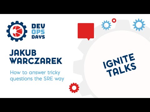 Jakub Warczarek - How to answer tricky questions the SRE way