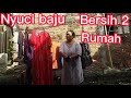 Nyuci Baju Sambil Bersih2 Rumah Kegiatan Seorang Ibu Rumah Tangga Keluargambakiyah5843