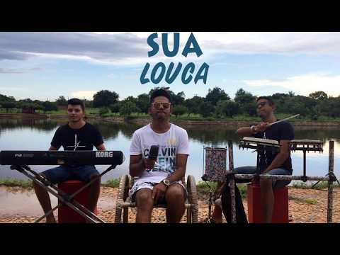 SUA LOUCA FELIPE ENVOLVENTE ( Clipe Oficial )