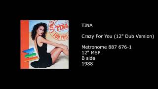 TINA - Crazy For You (12'' Dub Version) - 1988