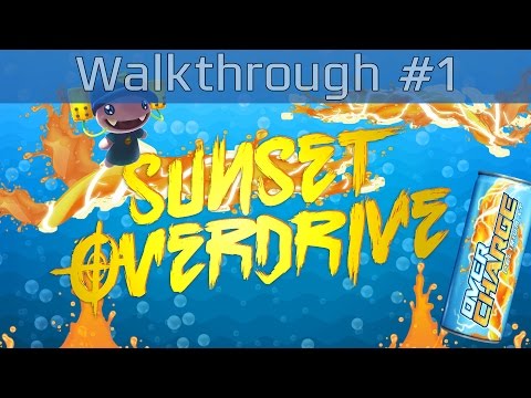 Sunset Overdrive - Walkthrough Part #1 [HD 1080P]