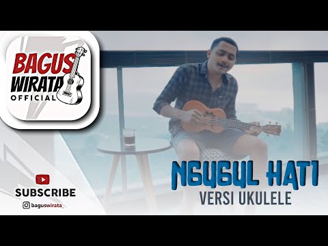 VERSI UKULELE ! NGUGUL HATI - MANIK || COVER BY BAGUS WIRATA
