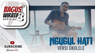Download lagu VERSI UKULELE ! NGUGUL HATI - MANIK || COVER BY BAGUS WIRATA mp3 Download lagu VERSI UKULELE ! NGUGUL HATI - MANIK || COVER BY BAGUS WIRATA mp3