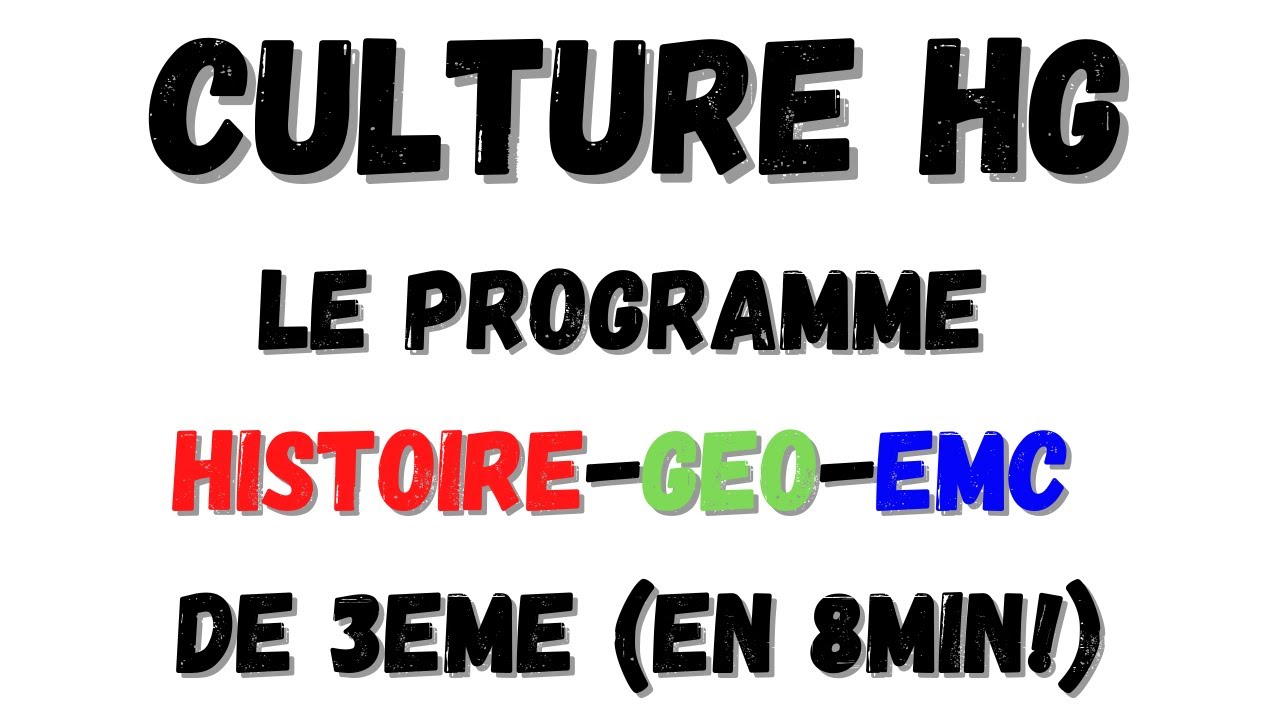 LE PROGRAMME HISTOIRE-GEO DE 3EME