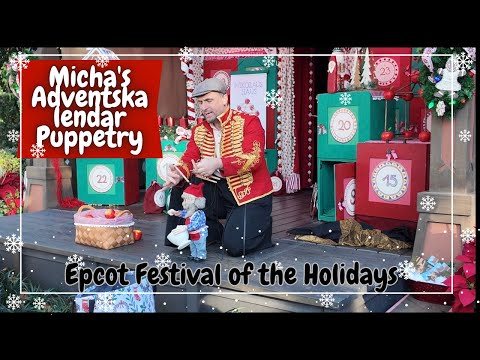 New Entertainment! Epcot Festival of the Holidays Germany pavilion Micha's Adventskalendar Puppetry