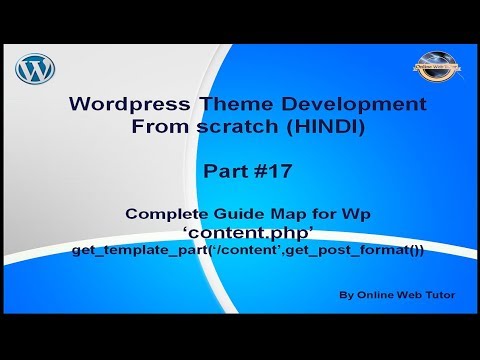 Wordpress Theme Development tutorial from scratch Part 17 Complete Detail of Wp content php page