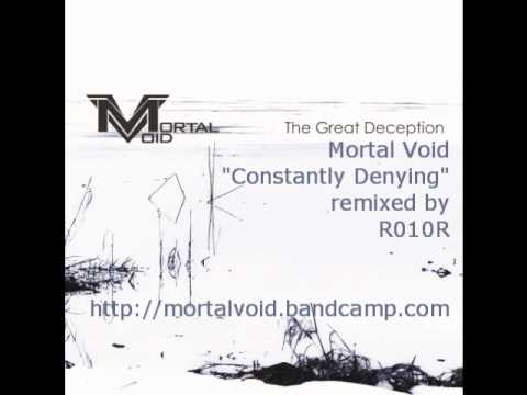 Mortal Void -  Constantly Denying [Dubstation Mix by R010R]