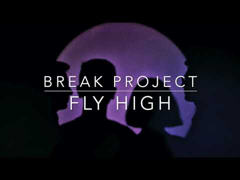 Break Project - Fly High