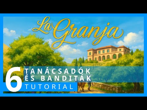 Tanácsadók és Banditák Modul | La Granja Tutorial 6. rész - Társaság - Szabadidő és Társasjáték