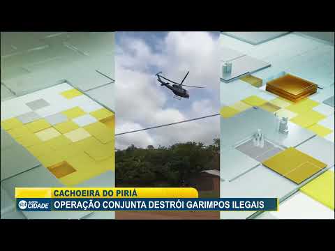 CACHOEIRA DO PIRIÁ: OPERAÇÃO CONJUNTA DESTRÓI GARIMPOS ILEGAIS